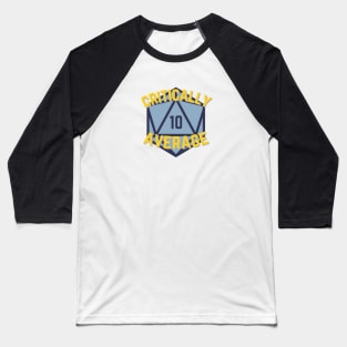 Critically Average Baseball T-Shirt